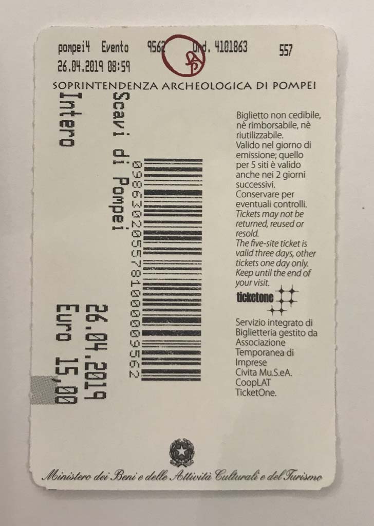 T.22. Pompeii Entrance ticket dated April 2019. Entry fee was 15 Euro.
Photo courtesy of Rick Bauer.
