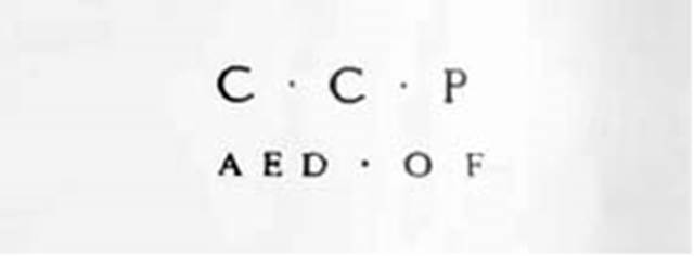 C(aium) C(uspium) P(ansam) / aed(ilem) o(ro) v(os) f(aciatis) [CIL IV, 7404]