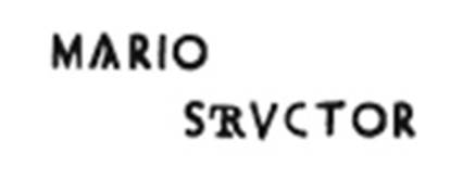 Villa of P. Fannius Synistor at Boscoreale. Corridor 12. North wall. Dividing the kitchen area from the other service rooms was a small corridor (no. 12). In the north wall in the middle of the masonry was set a tufa tablet. The tablet was 37 centimetres wide and 20 centimetres high and was engraved with 
MARIO
 STRVCTOR.
Between the two words had been painted the sign against the evil eye. Mario Structor was probably the head mason who constructed the original building in the mid 1st century B.C. 
Barnabei thought he was perhaps of Greek origin because of the name Mario. See Barnabei F., 1901. La villa pompeiana di P. Fannio Sinistore. Roma: Accademia dei Lincei. p.15.