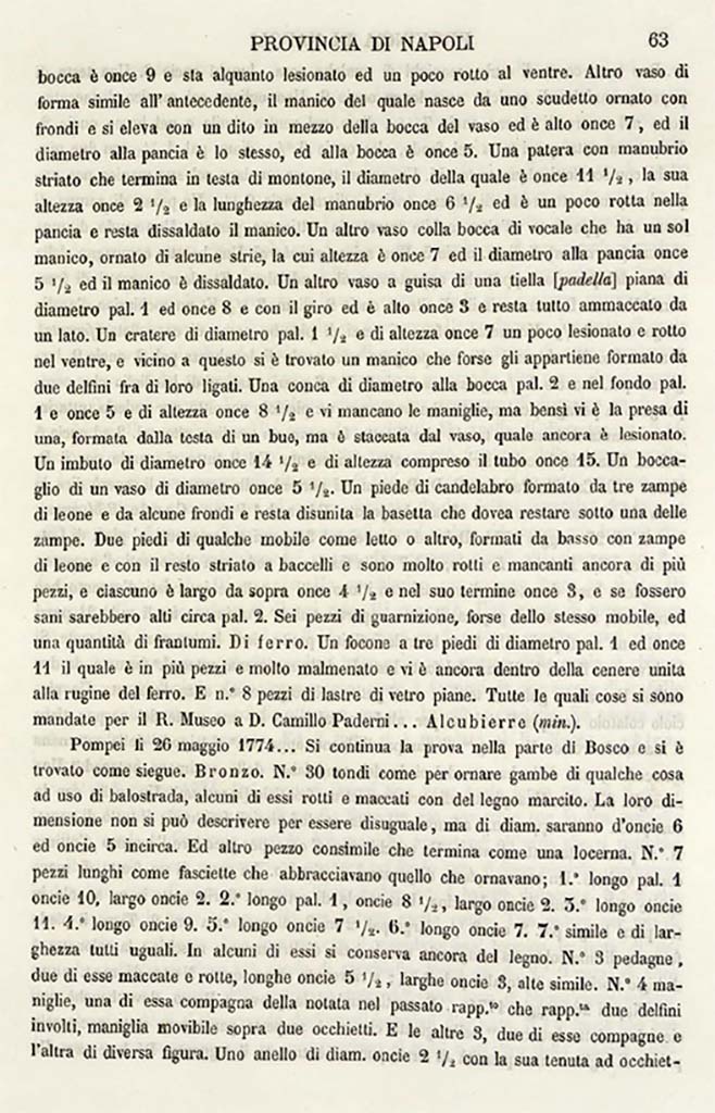 Boscotrecase, Villa on fondo Bergamasco at Casavitelli. 21st to 26th May 1774 excavation reports.
See Ruggiero M., 1888. Degli Scavi di Antichit nelle Province di Terraferma Dell'Antico Regno di Napoli dal 1743 al 1876. Napoli: Morano, p. 63.
